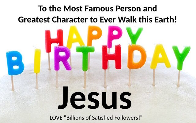 poster that says happy birthday Jesus